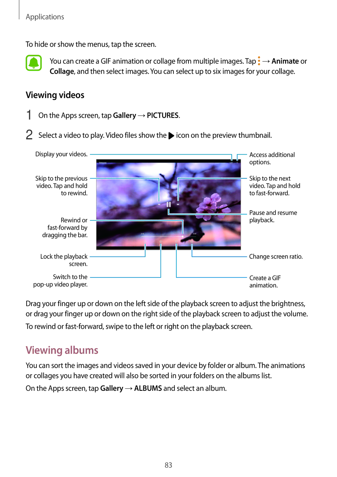 Samsung SM-P585YZKAXXV, SM-P585NZKAKSA manual Viewing albums, Viewing videos, To hide or show the menus, tap the screen 