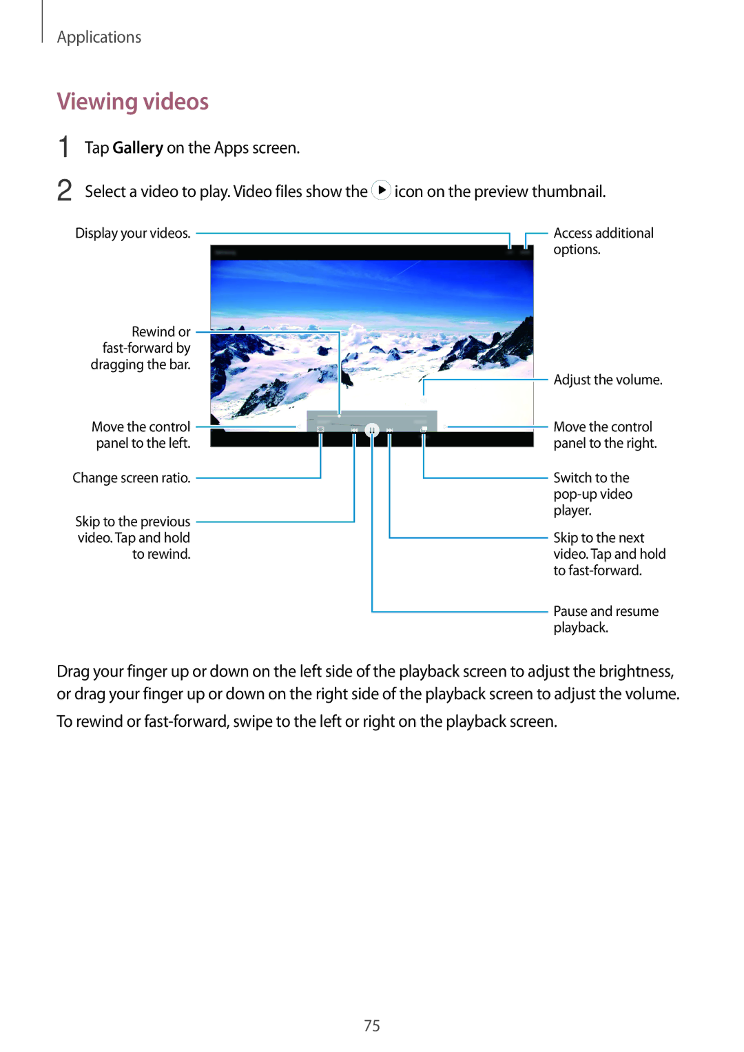 Samsung SM-P585YZKAXXV, SM-P585NZKAKSA, SM-P585NZWAKSA, SM-P585YZWAXXV manual Viewing videos 