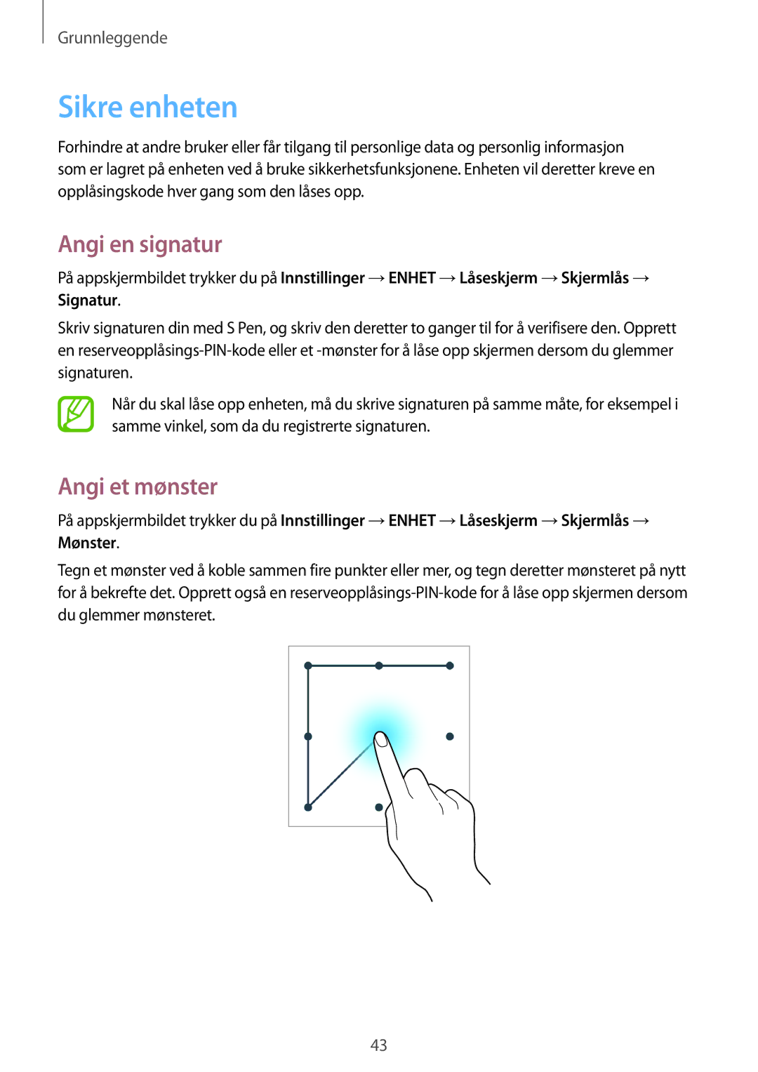 Samsung SM-P6000ZWANEE, SM-P6000ZKANEE, SM-P6000ZKENEE, SM-P6000ZWENEE manual Sikre enheten, Angi en signatur, Angi et mønster 
