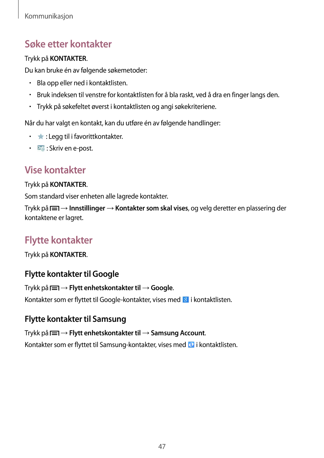 Samsung SM-P6000ZWANEE Søke etter kontakter, Vise kontakter, Flytte kontakter til Google, Flytte kontakter til Samsung 
