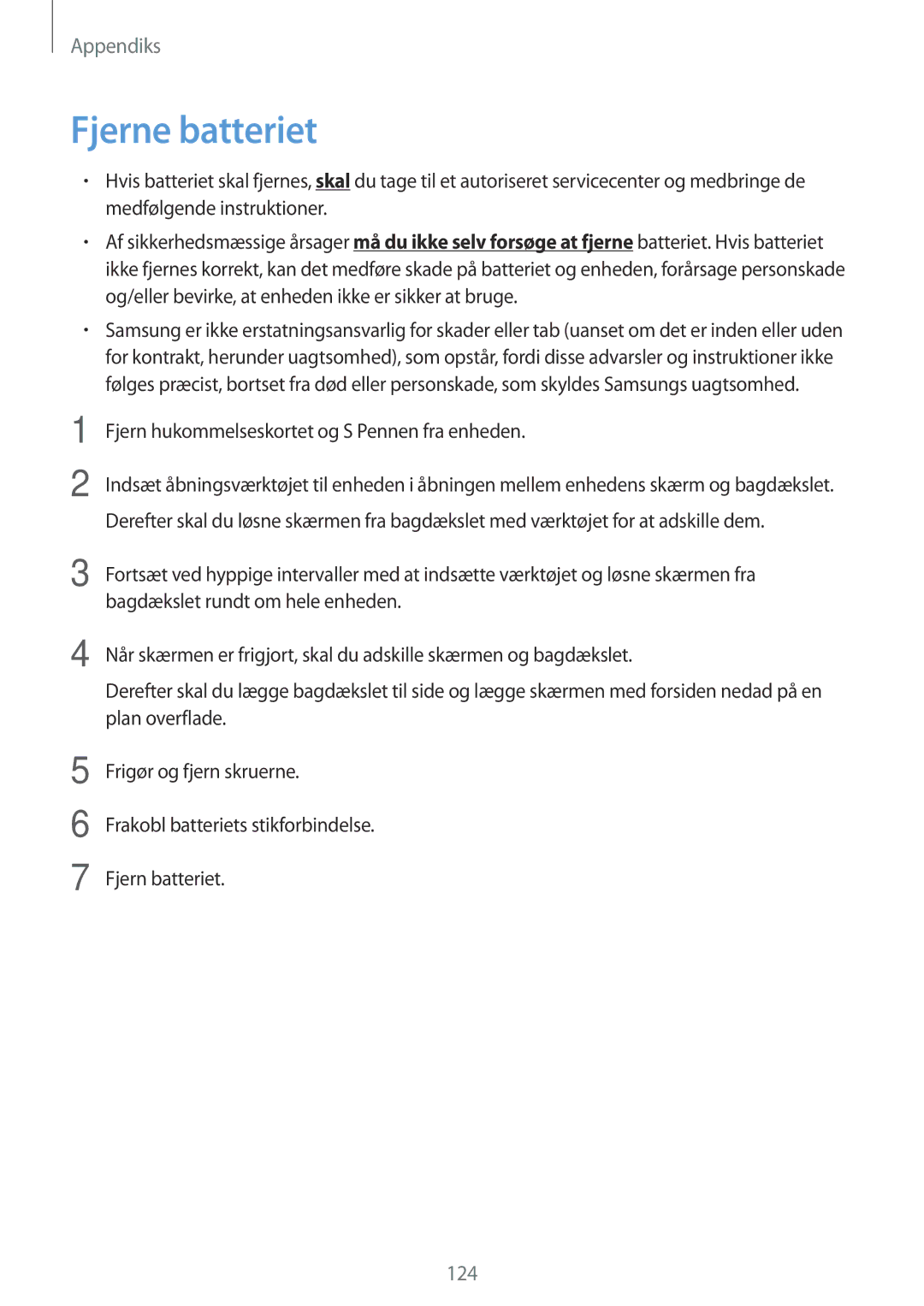 Samsung SM-P6000ZKANEE, SM-P6000ZKENEE, SM-P6000ZWENEE Fjerne batteriet, Fjern hukommelseskortet og S Pennen fra enheden 