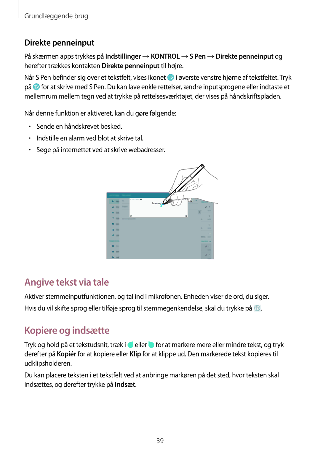 Samsung SM-P6000ZWANEE, SM-P6000ZKANEE, SM-P6000ZKENEE manual Angive tekst via tale, Kopiere og indsætte, Direkte penneinput 