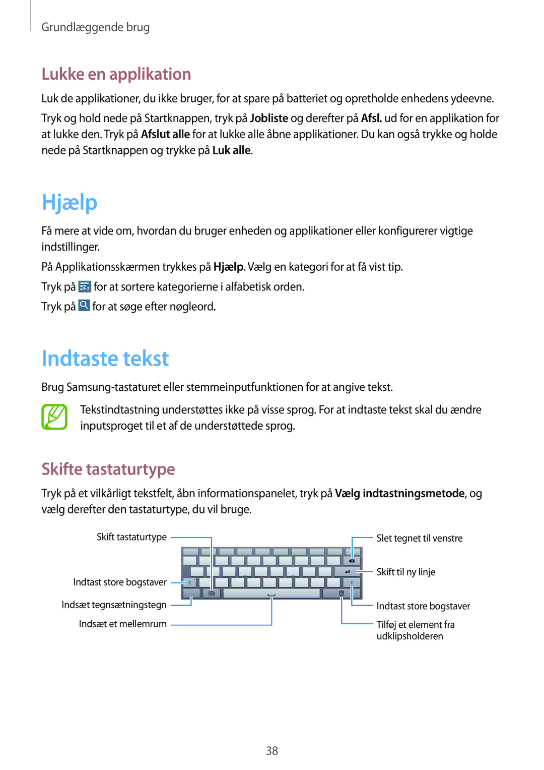 Samsung SM-P6000ZWENEE, SM-P6000ZKANEE, SM-P6000ZKENEE Hjælp, Indtaste tekst, Lukke en applikation, Skifte tastaturtype 