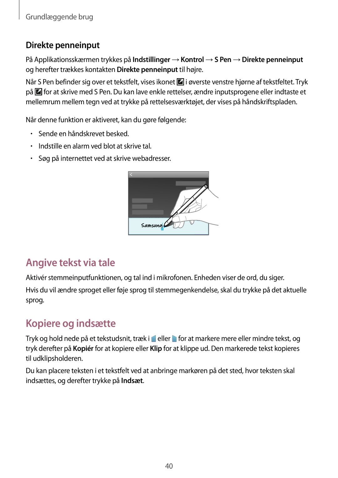 Samsung SM-P6000ZKANEE, SM-P6000ZKENEE, SM-P6000ZWENEE manual Angive tekst via tale, Kopiere og indsætte, Direkte penneinput 