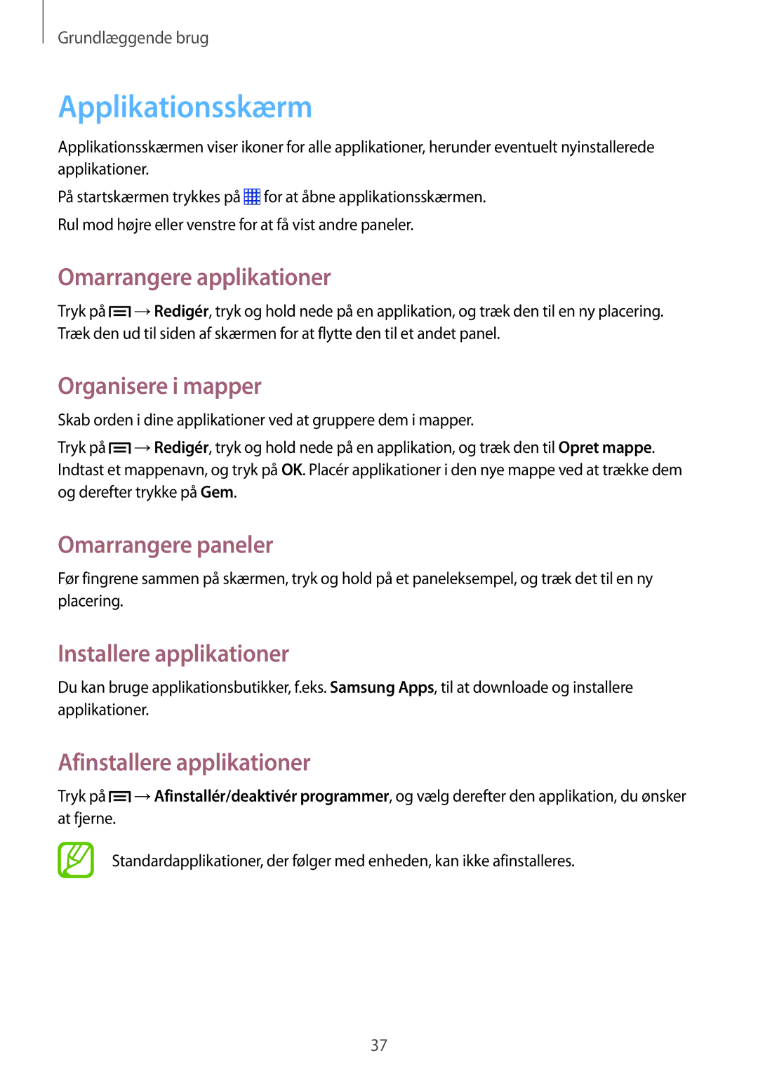 Samsung SM-P6000ZKENEE manual Applikationsskærm, Omarrangere applikationer, Organisere i mapper, Installere applikationer 