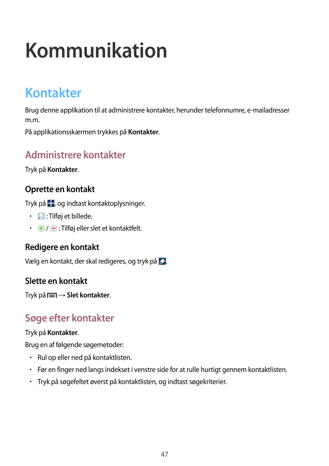 Samsung SM-P6000ZWANEE, SM-P6000ZKANEE manual Kommunikation, Kontakter, Administrere kontakter, Søge efter kontakter 