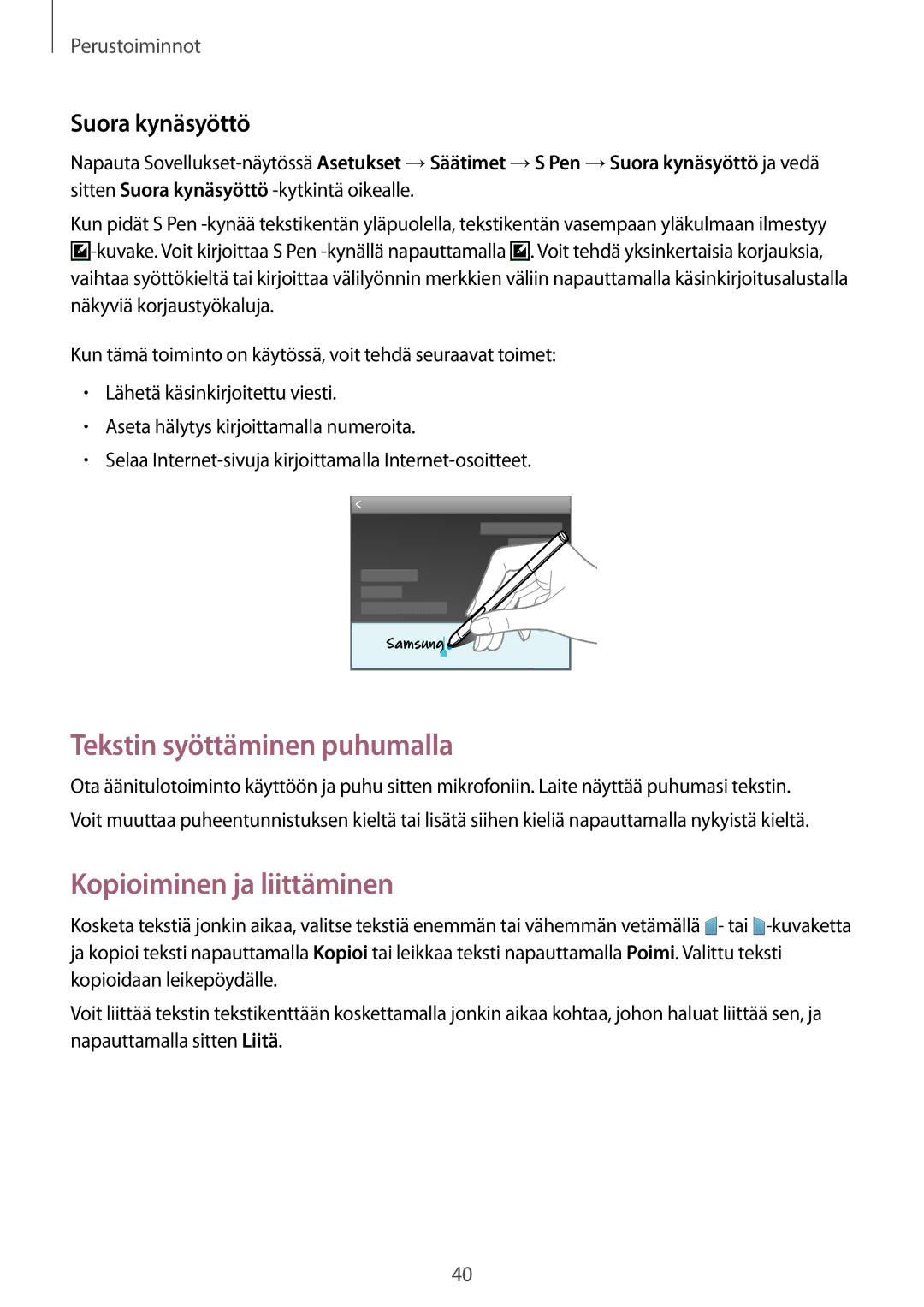 Samsung SM-P6000ZKANEE, SM-P6000ZKENEE manual Tekstin syöttäminen puhumalla, Kopioiminen ja liittäminen, Suora kynäsyöttö 