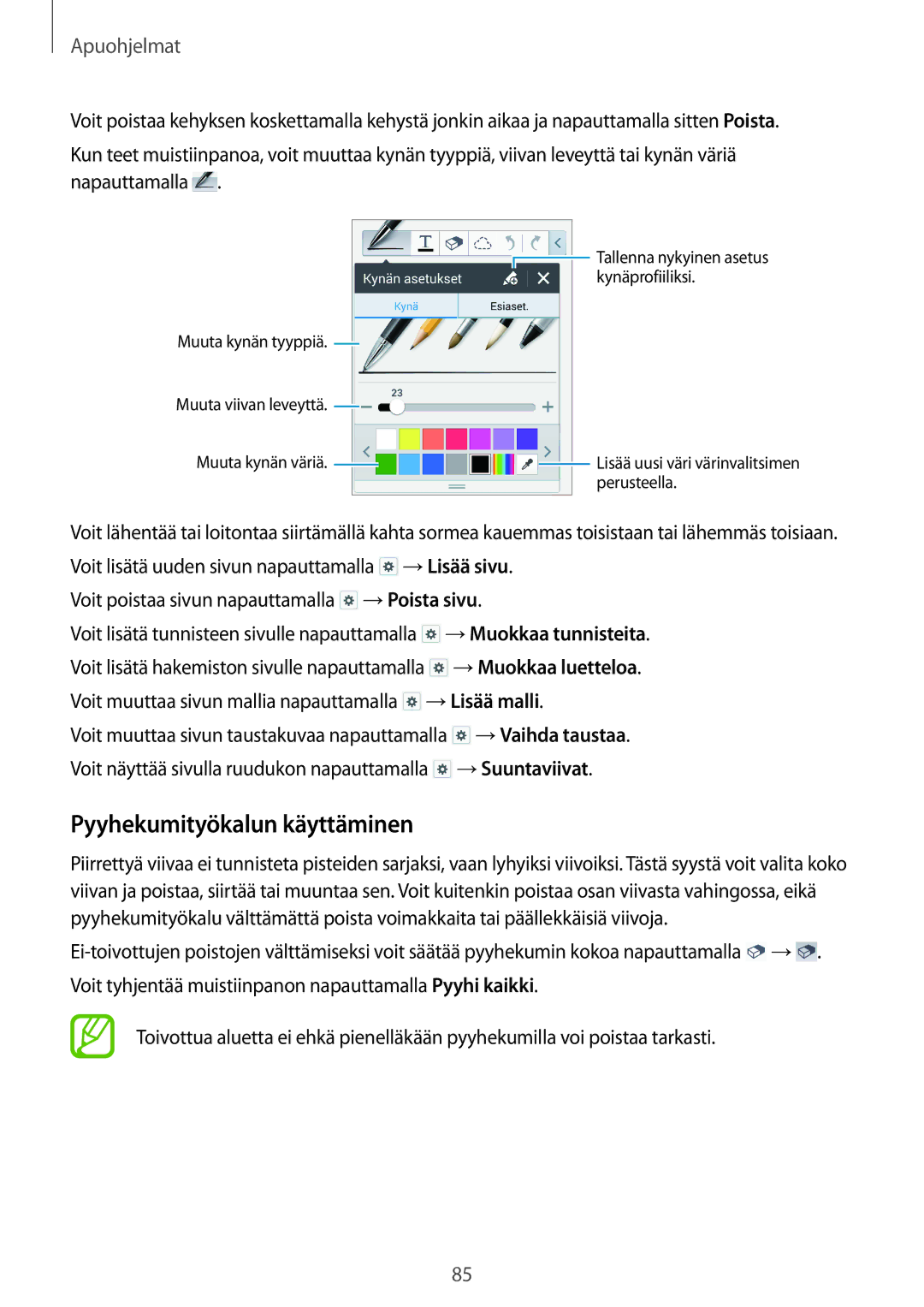 Samsung SM-P6000ZKENEE, SM-P6000ZKANEE, SM-P6000ZWENEE, SM-P6000ZWANEE manual Pyyhekumityökalun käyttäminen, Apuohjelmat 