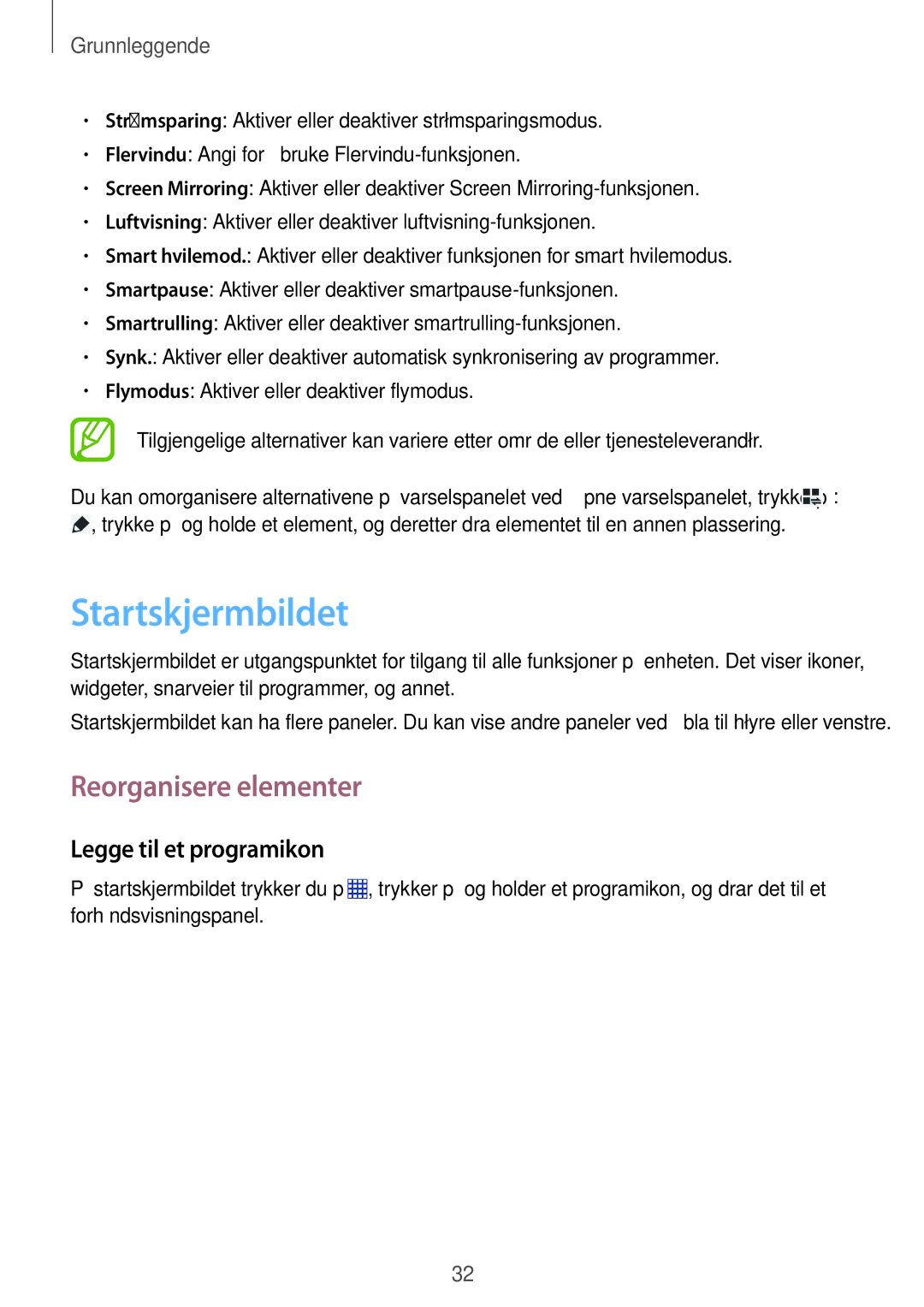 Samsung SM-P6000ZKANEE, SM-P6000ZKENEE, SM-P6000ZWENEE Startskjermbildet, Reorganisere elementer, Legge til et programikon 