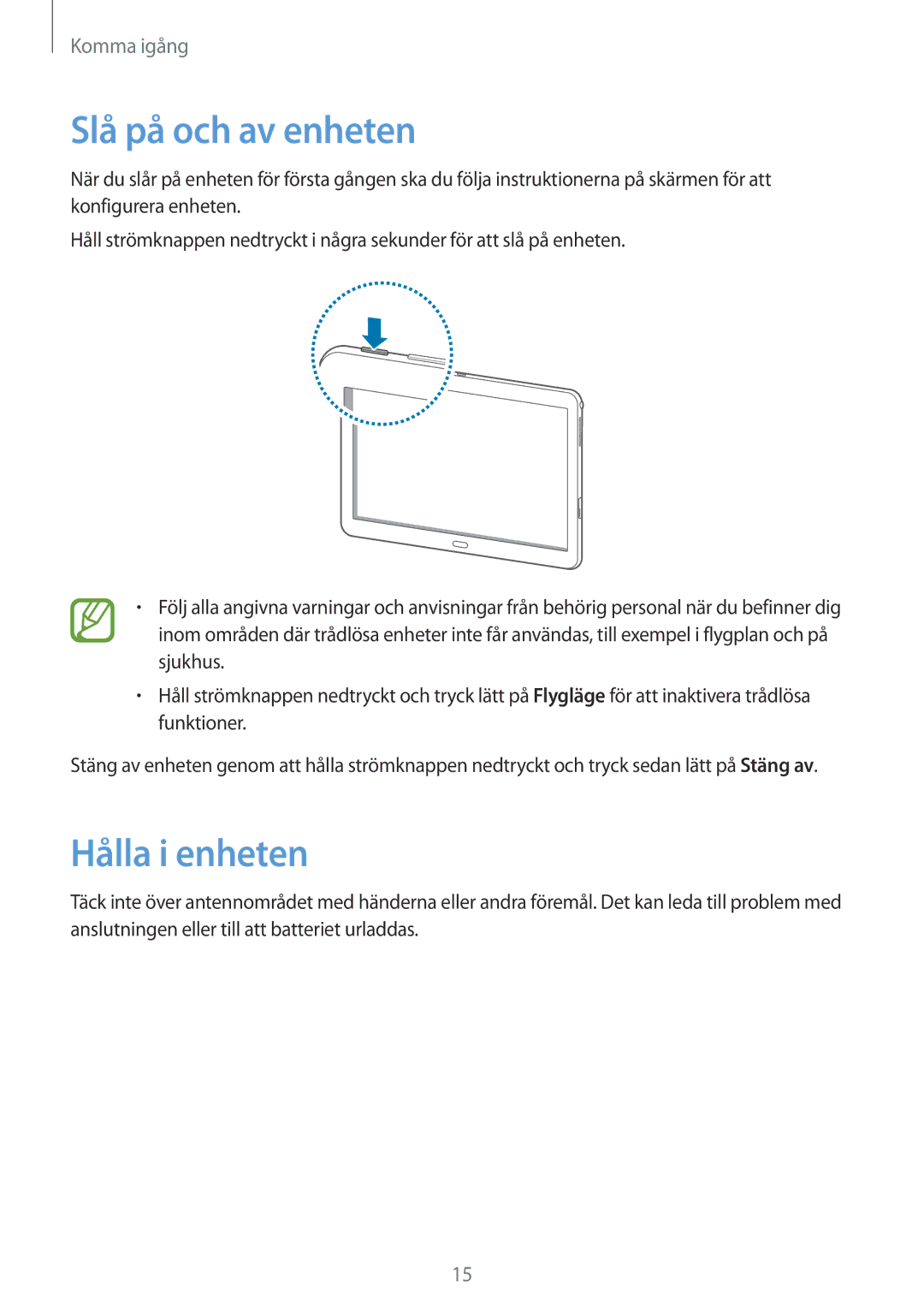 Samsung SM-P6000ZWANEE, SM-P6000ZKANEE, SM-P6000ZKENEE, SM-P6000ZWENEE manual Slå på och av enheten, Hålla i enheten 