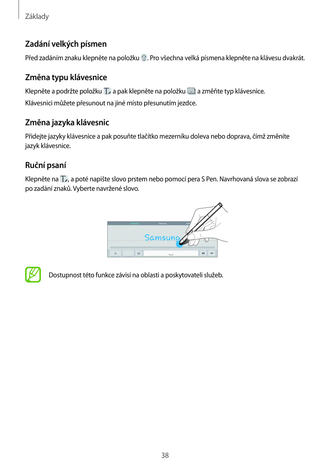 Samsung SM-P6000ZWAEUR, SM-P6000ZWAXEO Zadání velkých písmen, Změna typu klávesnice, Změna jazyka klávesnic, Ruční psaní 