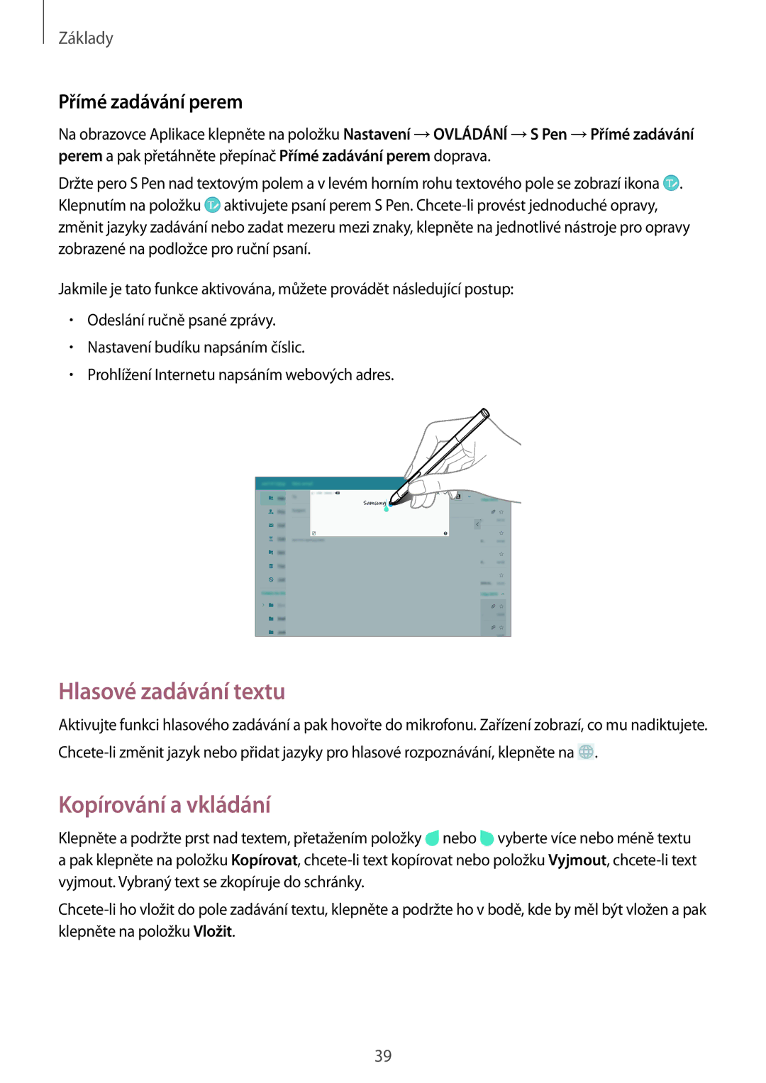 Samsung SM-P6000ZWAATO, SM-P6000ZWAXEO, SM-P6000ZKAATO Hlasové zadávání textu, Kopírování a vkládání, Přímé zadávání perem 