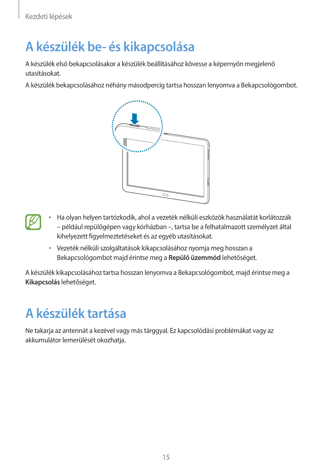 Samsung SM-P6000ZWEAUT, SM-P6000ZWAXEO, SM-P6000ZKAATO, SM-P6000ZWAEUR manual Készülék be- és kikapcsolása, Készülék tartása 