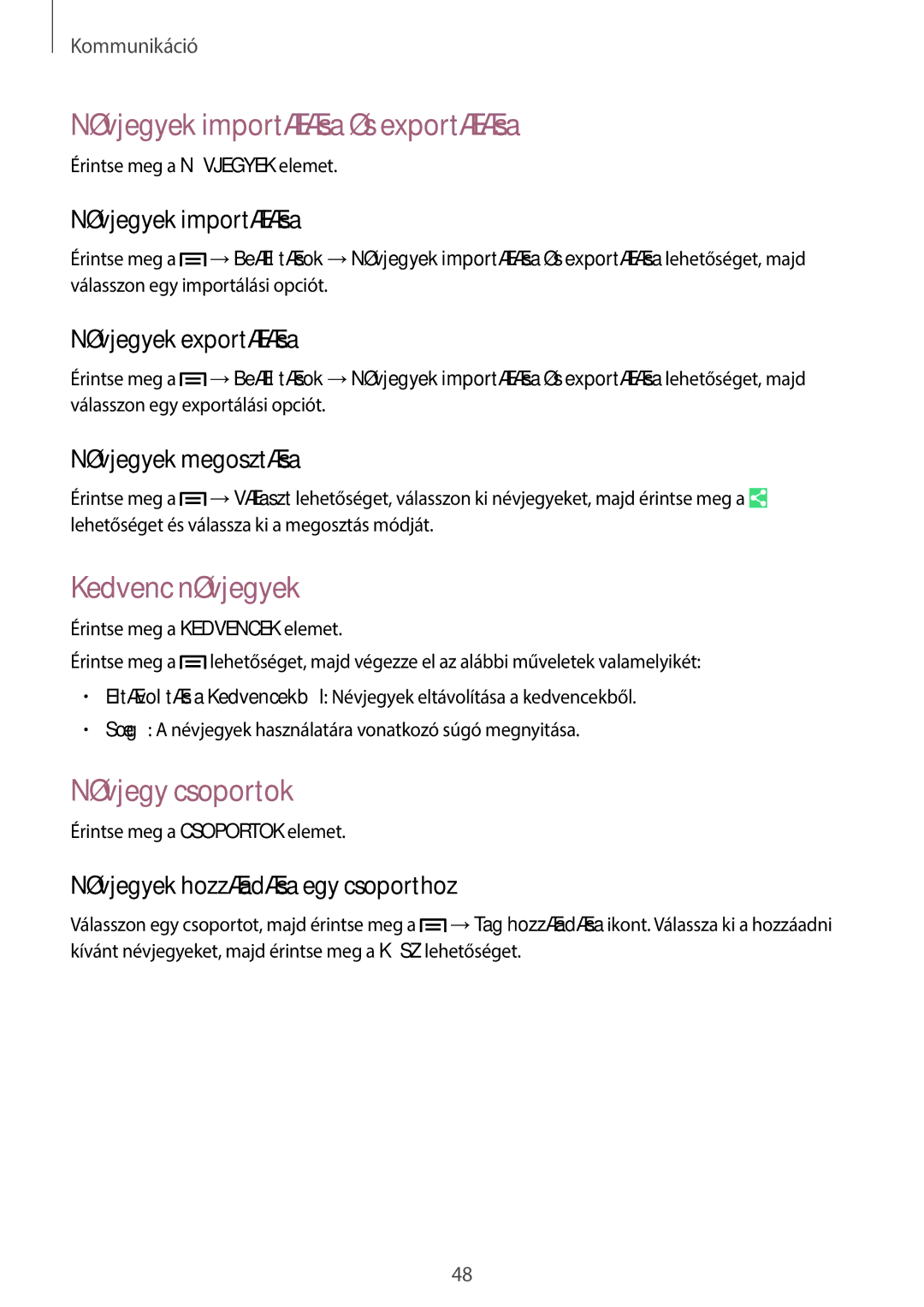 Samsung SM-P6000ZWAROM, SM-P6000ZWAXEO manual Névjegyek importálása és exportálása, Kedvenc névjegyek, Névjegy csoportok 