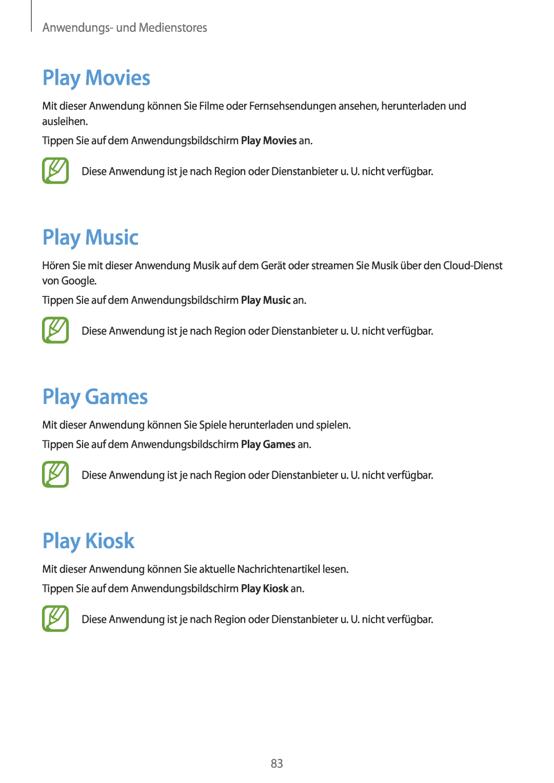 Samsung SM-P6000ZKAATO, SM-P6000ZWAXEO manual Play Movies, Play Music, Play Games, Play Kiosk, Anwendungs- und Medienstores 