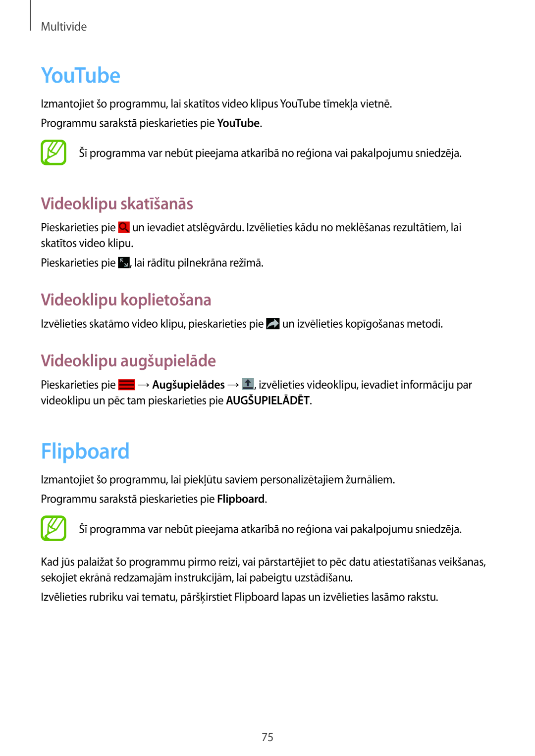 Samsung SM-P6000ZKESEB, SM-P6000ZWESEB, SM-P6000ZKASEB YouTube, Flipboard, Videoklipu skatīšanās, Videoklipu augšupielāde 