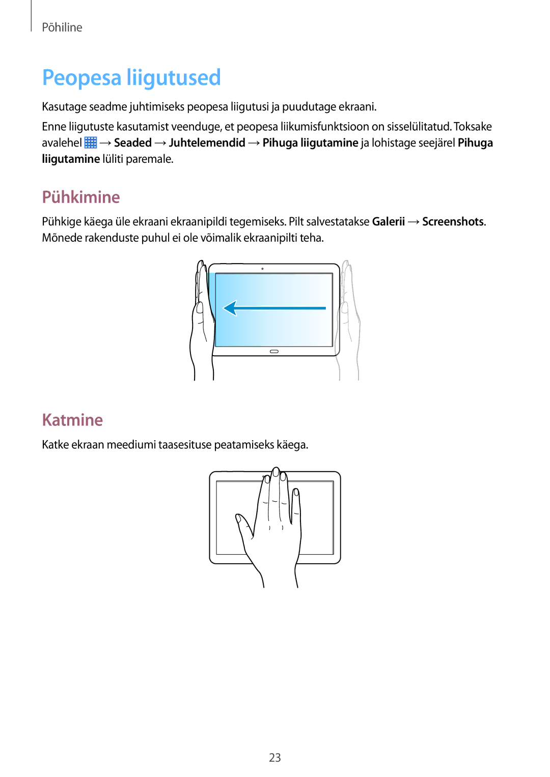 Samsung SM-P6000ZKESEB, SM-P6000ZWESEB, SM-P6000ZKASEB, SM-P6000ZWASEB manual Peopesa liigutused, Pühkimine, Katmine 