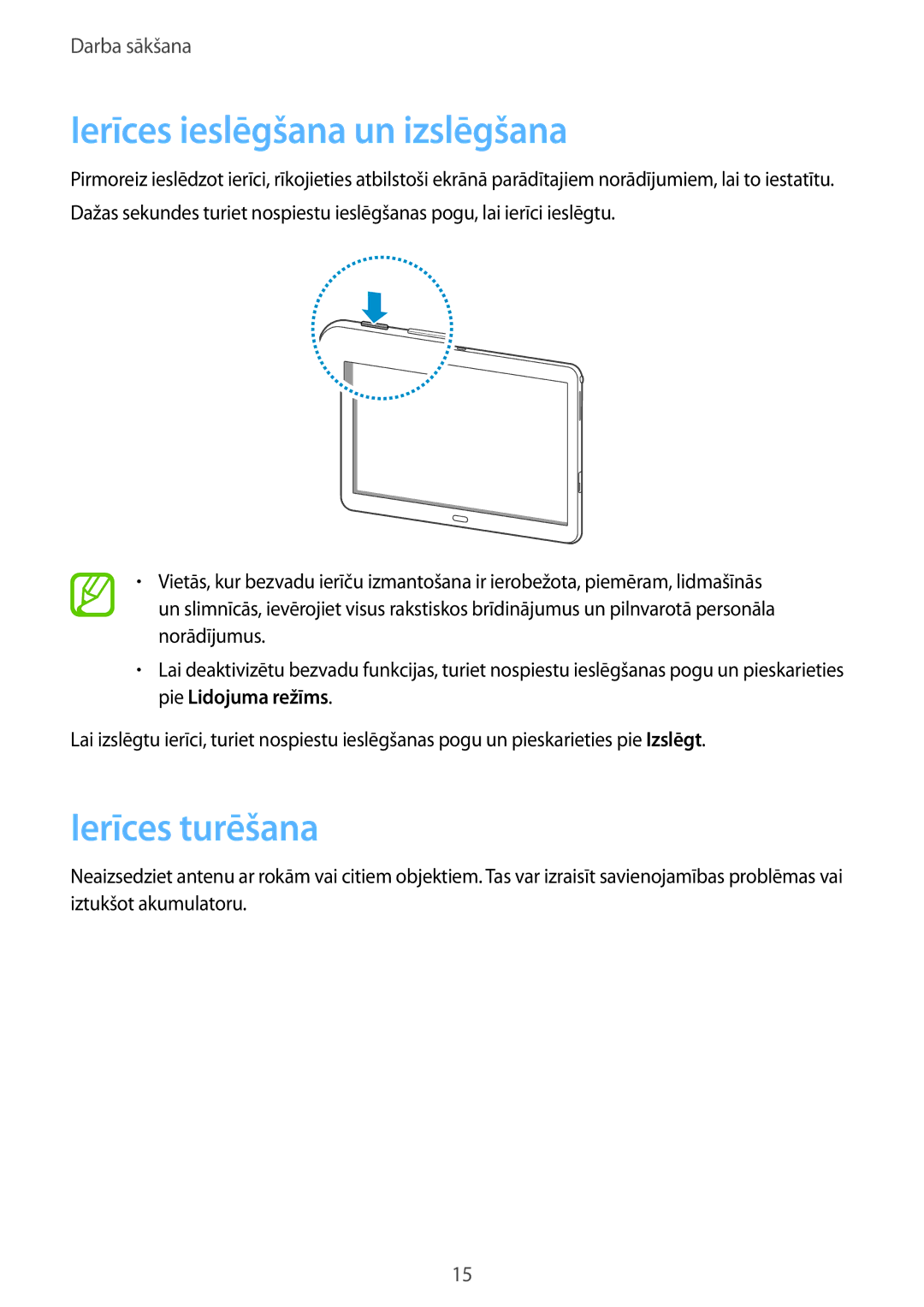 Samsung SM-P6000ZKESEB, SM-P6000ZWESEB, SM-P6000ZKASEB, SM-P6000ZWASEB Ierīces ieslēgšana un izslēgšana, Ierīces turēšana 