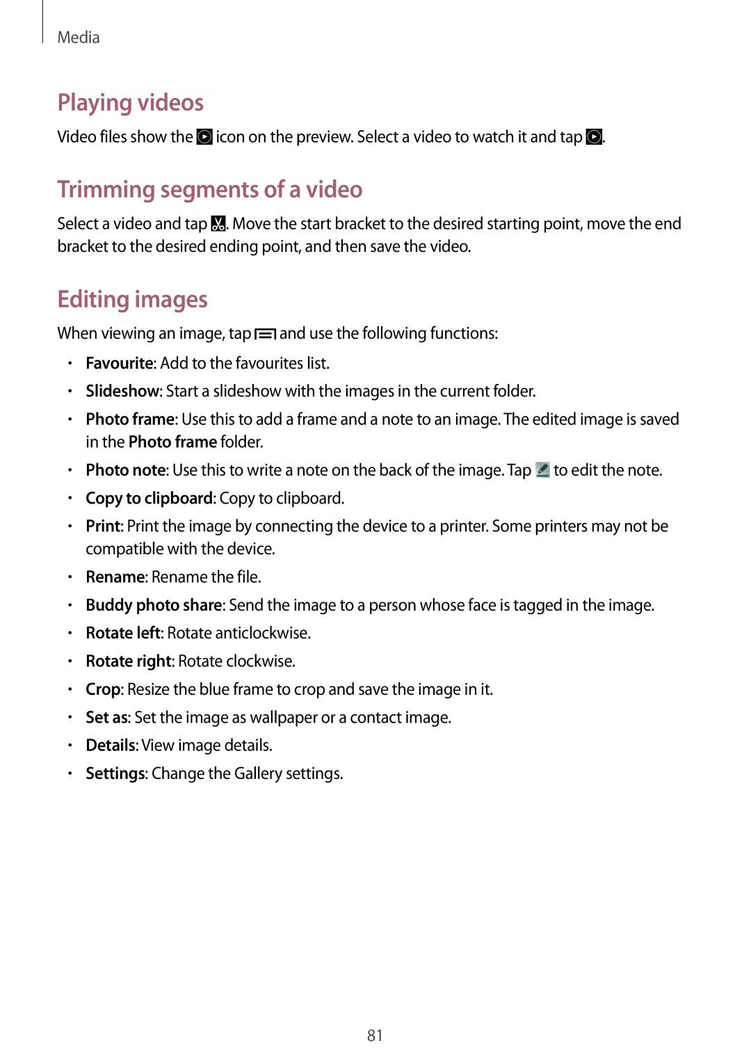 Samsung SM-P6010ZWAXXV, SM-P6010ZKAXXV, SM-P6010ZKESER manual Playing videos, Trimming segments of a video, Editing images 