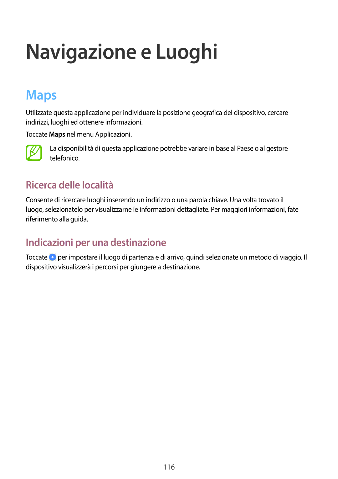 Samsung SM-P6050ZKAOMN, SM-P6050ZKAITV, SM-P6050ZWAITV manual Maps, Ricerca delle località, Indicazioni per una destinazione 