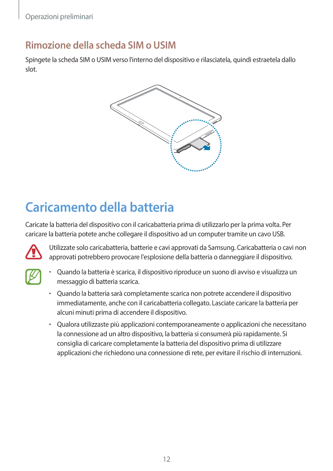 Samsung SM-P6050ZWATIM, SM-P6050ZKAITV, SM-P6050ZWAITV manual Caricamento della batteria, Rimozione della scheda SIM o Usim 