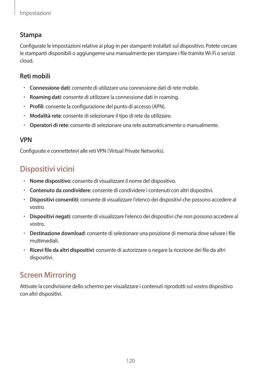 Samsung SM-P6050ZWATIM, SM-P6050ZKAITV, SM-P6050ZWAITV manual Dispositivi vicini, Screen Mirroring, Stampa, Reti mobili 