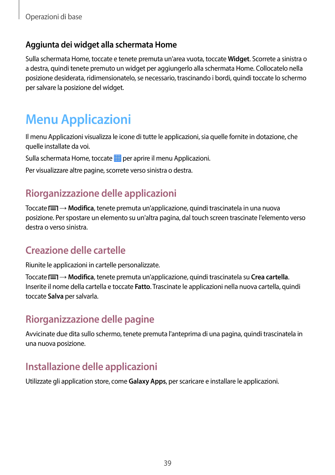 Samsung SM-P6050ZWATIM, SM-P6050ZKAITV Menu Applicazioni, Riorganizzazione delle applicazioni, Creazione delle cartelle 