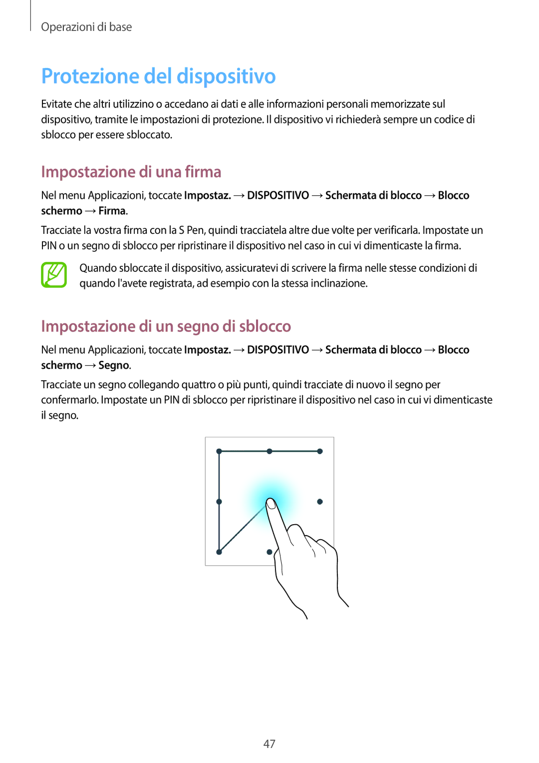 Samsung SM-P6050ZKAXEF manual Protezione del dispositivo, Impostazione di una firma, Impostazione di un segno di sblocco 