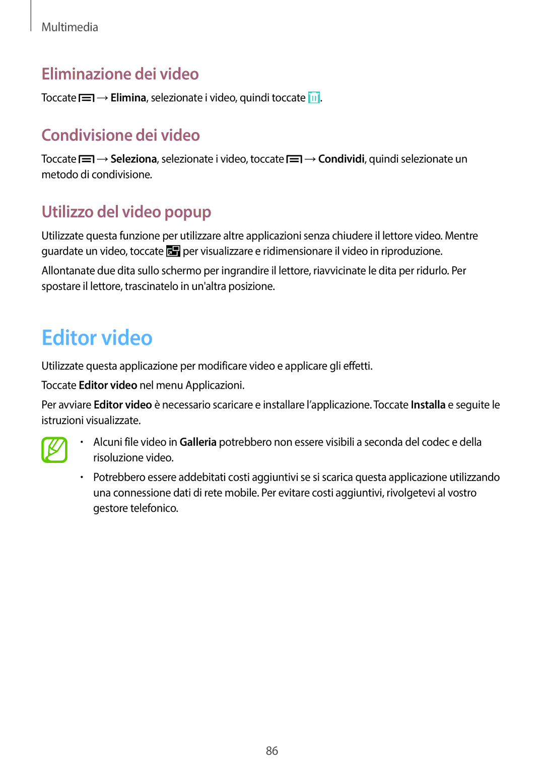 Samsung SM-P6050ZKEOMN manual Editor video, Eliminazione dei video, Condivisione dei video, Utilizzo del video popup 