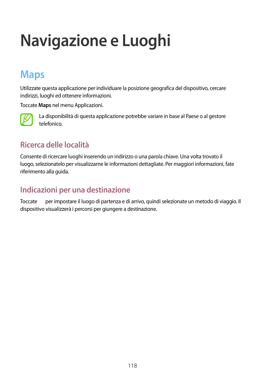 Samsung SM-P6050ZWAITV, SM-P6050ZKAITV, SM-P6050ZKAXEF manual Maps, Ricerca delle località, Indicazioni per una destinazione 