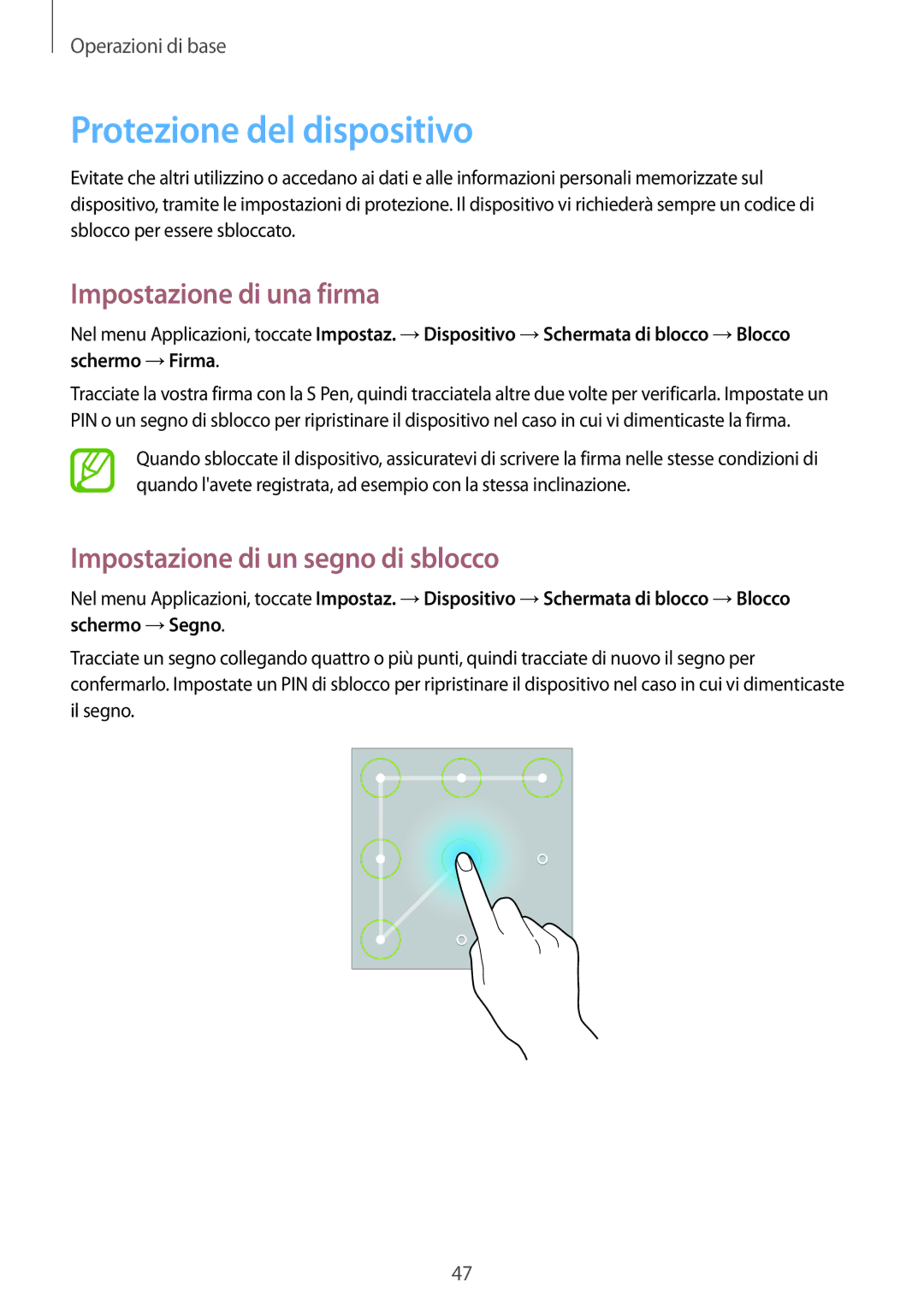 Samsung SM-P6050ZKAXEF manual Protezione del dispositivo, Impostazione di una firma, Impostazione di un segno di sblocco 