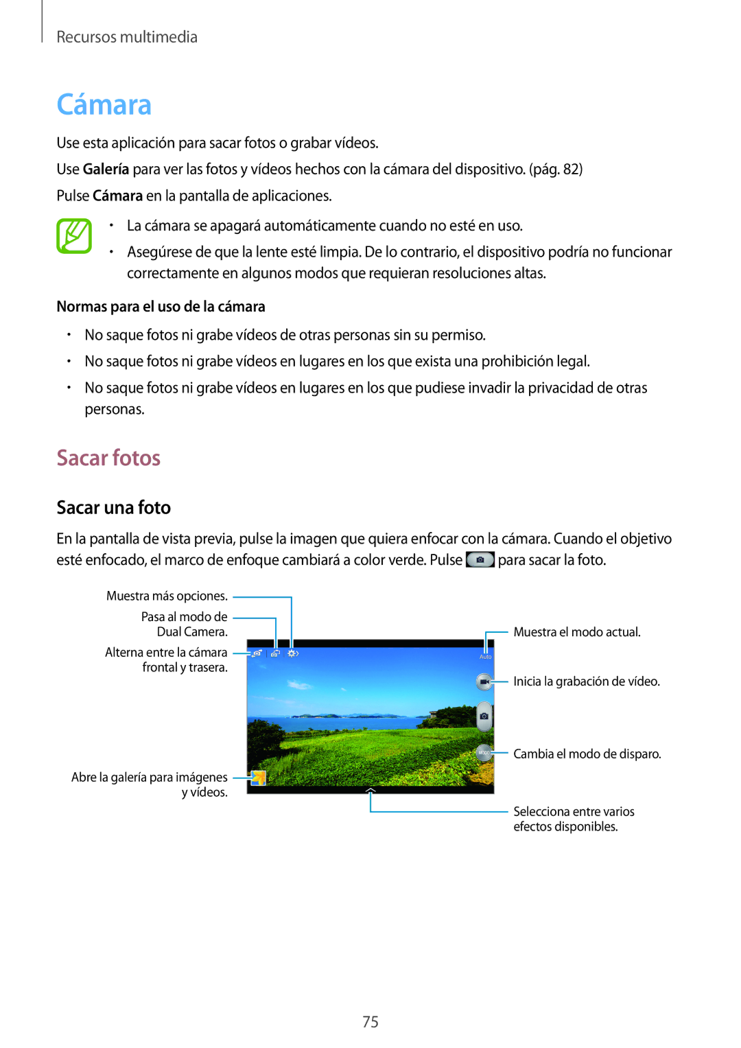 Samsung SM-P6050ZKAPHE, SM-P6050ZKATMN, SM-P6050ZWATPH Cámara, Sacar fotos, Sacar una foto, Normas para el uso de la cámara 