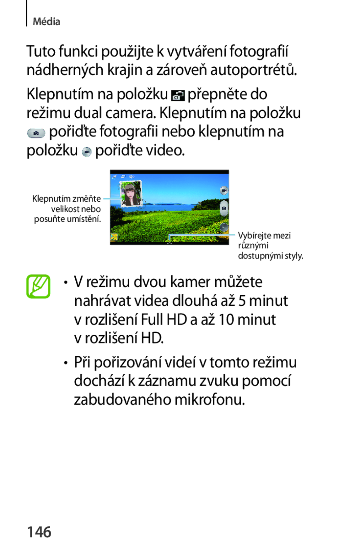 Samsung SM-P6050ZKEAUT, SM-P6050ZWAITV, SM-P6050ZWAEUR, SM-P6050ZWAATO Rozlišení Full HD a až 10 minut Rozlišení HD, 146 