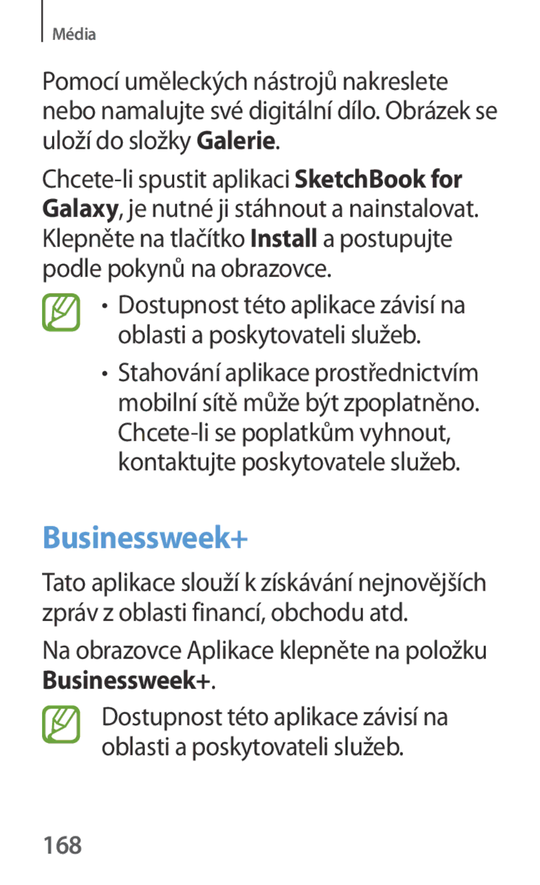 Samsung SM-P6050ZWAITV, SM-P6050ZWAEUR, SM-P6050ZWAATO Na obrazovce Aplikace klepněte na položku Businessweek+, 168 