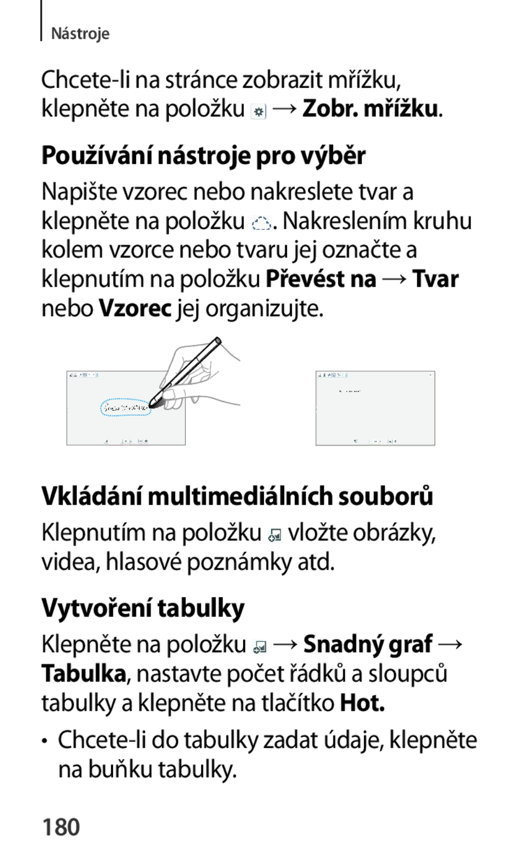 Samsung SM-P6050ZKAXEZ manual Používání nástroje pro výběr, Vkládání multimediálních souborů, Vytvoření tabulky, 180 