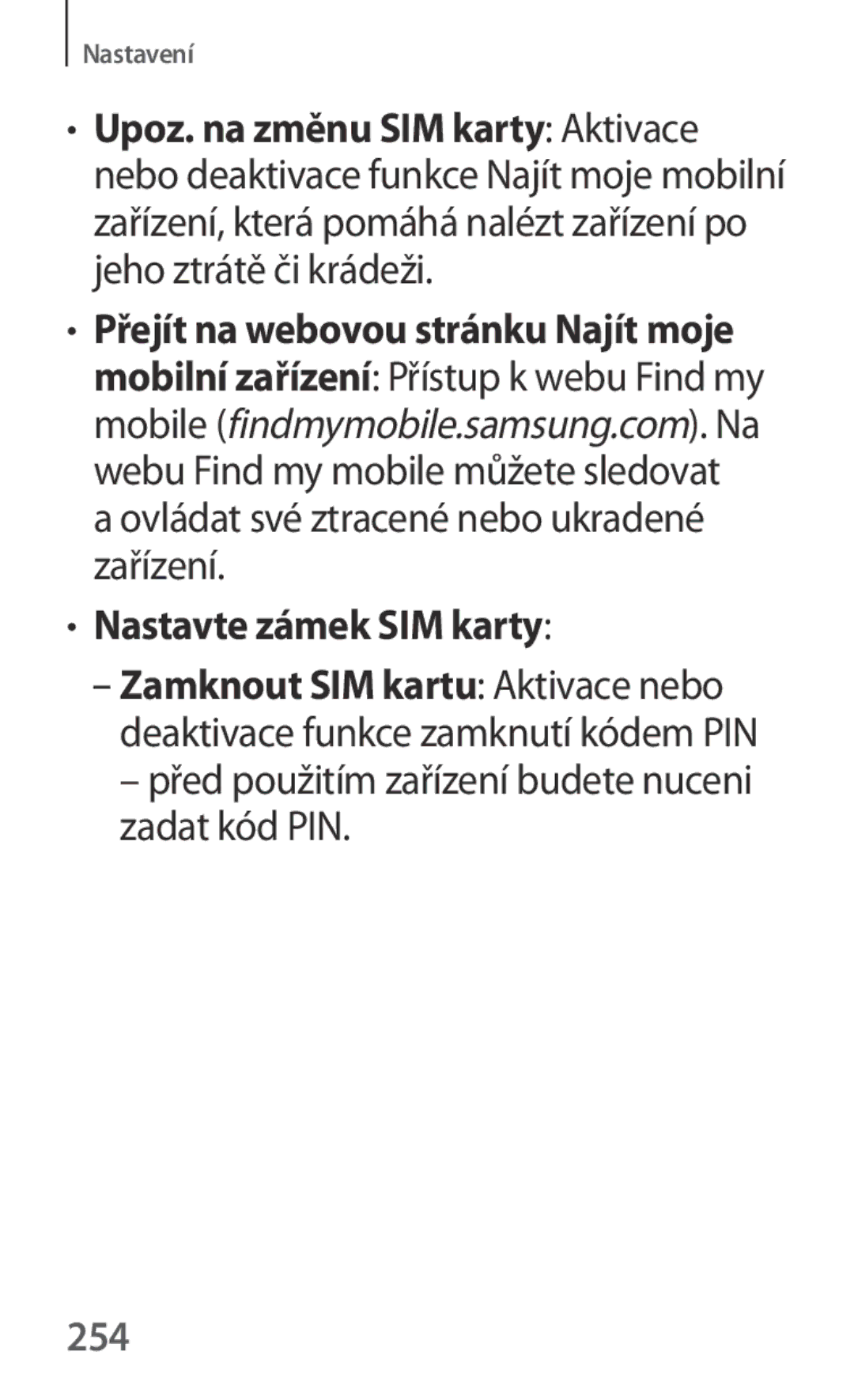 Samsung SM-P6050ZWAATO, SM-P6050ZWAITV Nastavte zámek SIM karty, Před použitím zařízení budete nuceni zadat kód PIN, 254 