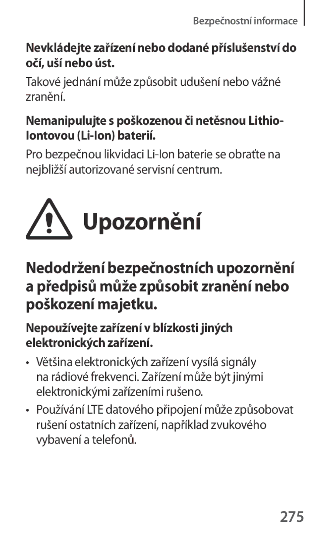 Samsung SM-P6050ZWAATO, SM-P6050ZWAITV, SM-P6050ZWAEUR manual 275, Takové jednání může způsobit udušení nebo vážné zranění 