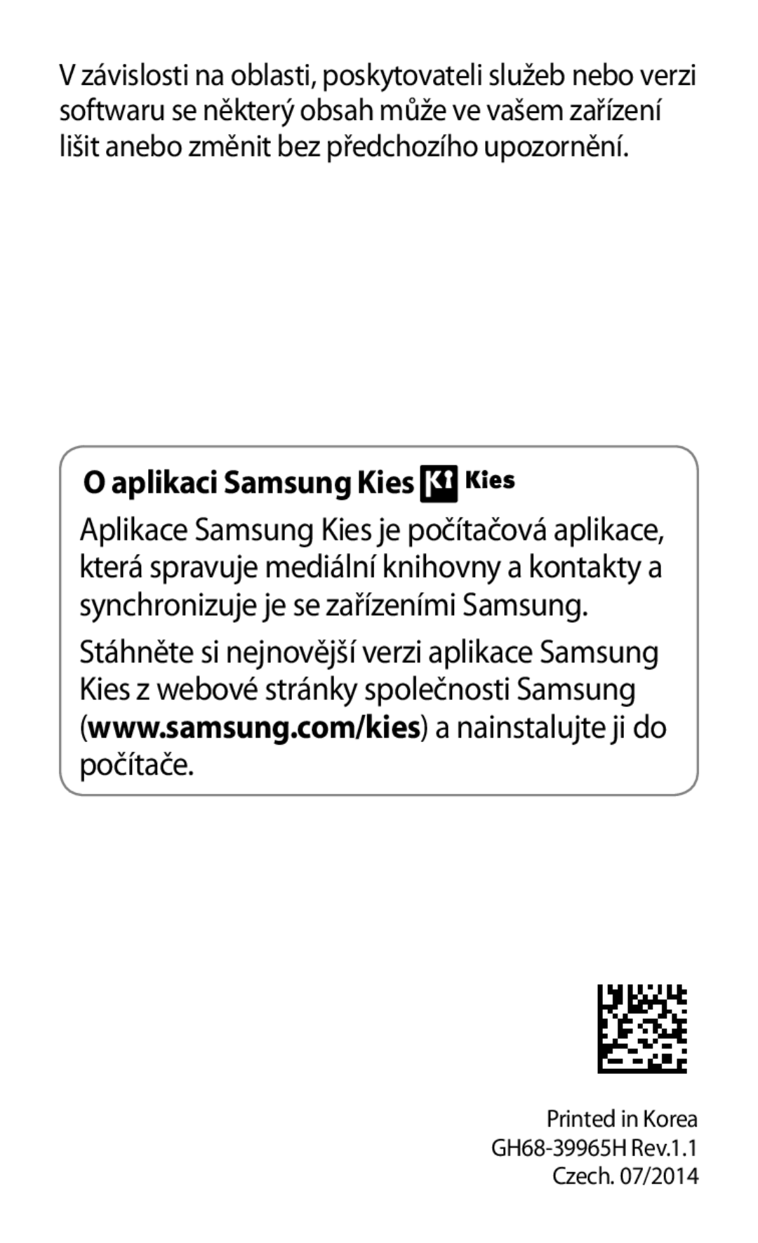 Samsung SM-P6050ZKAATO, SM-P6050ZWAITV, SM-P6050ZWAEUR, SM-P6050ZWAATO, SM-P6050ZKAEUR, SM-P6050ZKAXEO Aplikaci Samsung Kies 