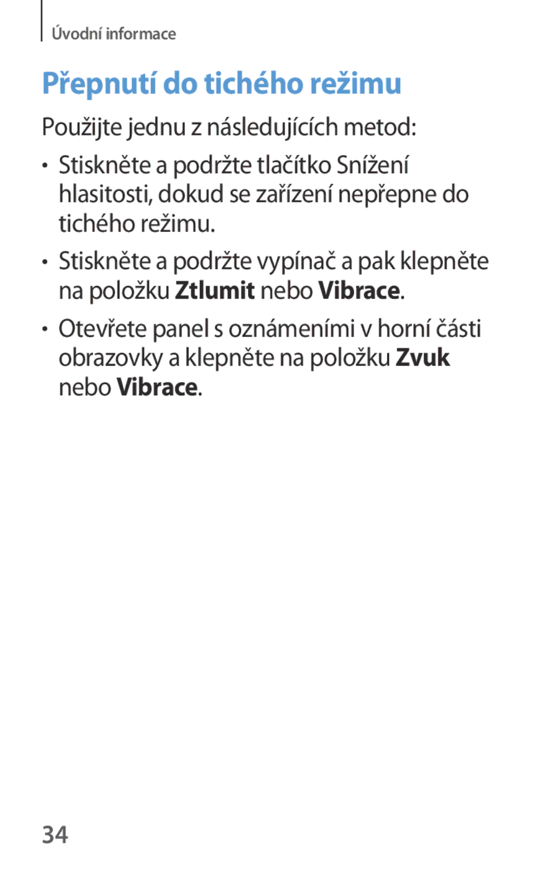 Samsung SM-P6050ZWEVDC, SM-P6050ZWAITV, SM-P6050ZWAEUR, SM-P6050ZWAATO, SM-P6050ZKAEUR manual Přepnutí do tichého režimu 