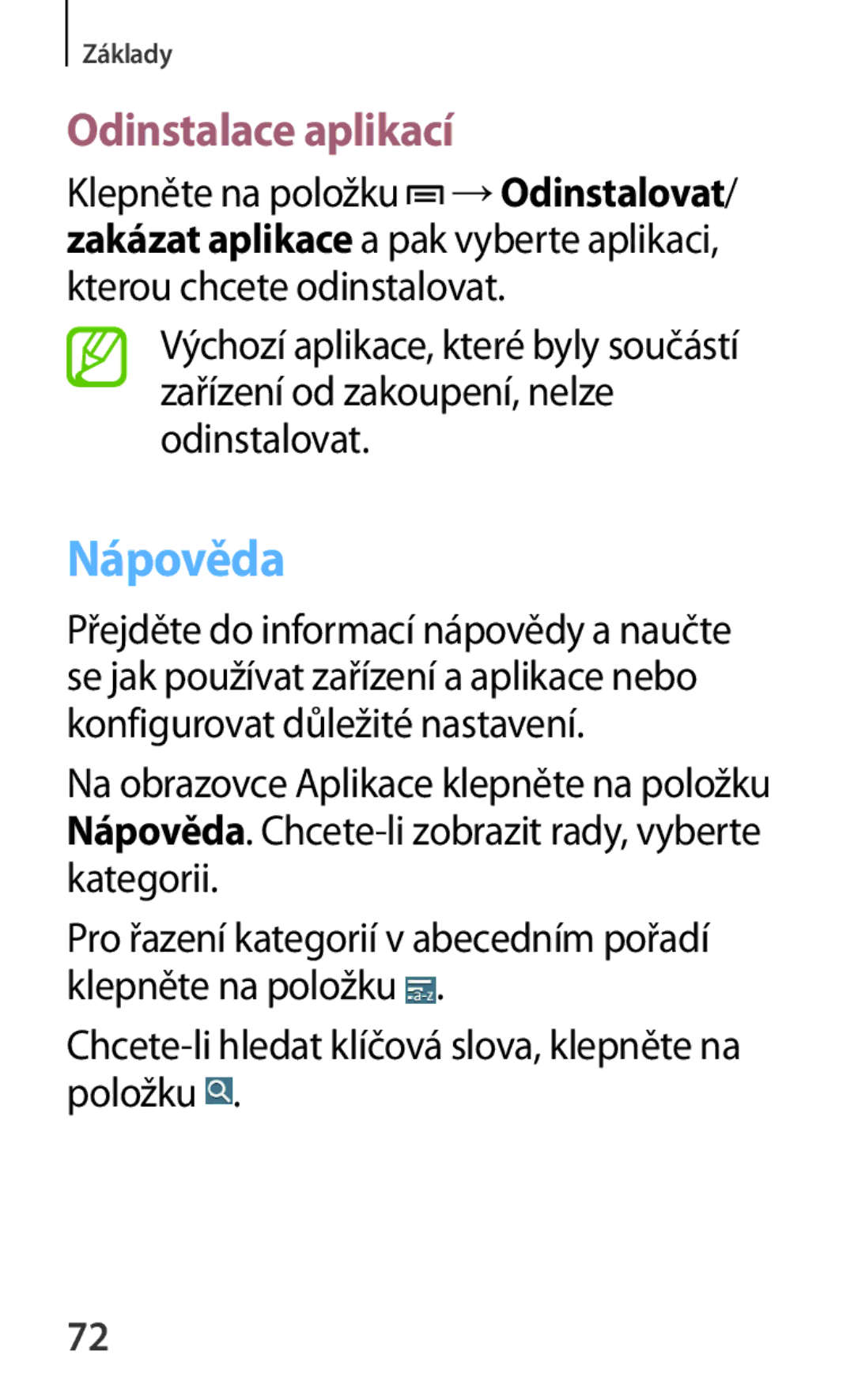 Samsung SM-P6050ZKAROM, SM-P6050ZWAITV, SM-P6050ZWAEUR, SM-P6050ZWAATO, SM-P6050ZKAEUR manual Nápověda, Odinstalace aplikací 