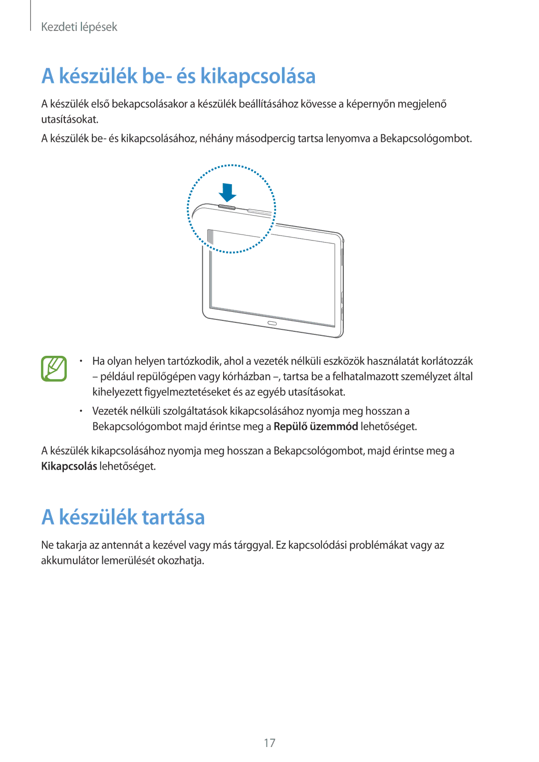 Samsung SM-P6050ZKEXEZ, SM-P6050ZWAITV, SM-P6050ZWAEUR, SM-P6050ZWAATO manual Készülék be- és kikapcsolása, Készülék tartása 