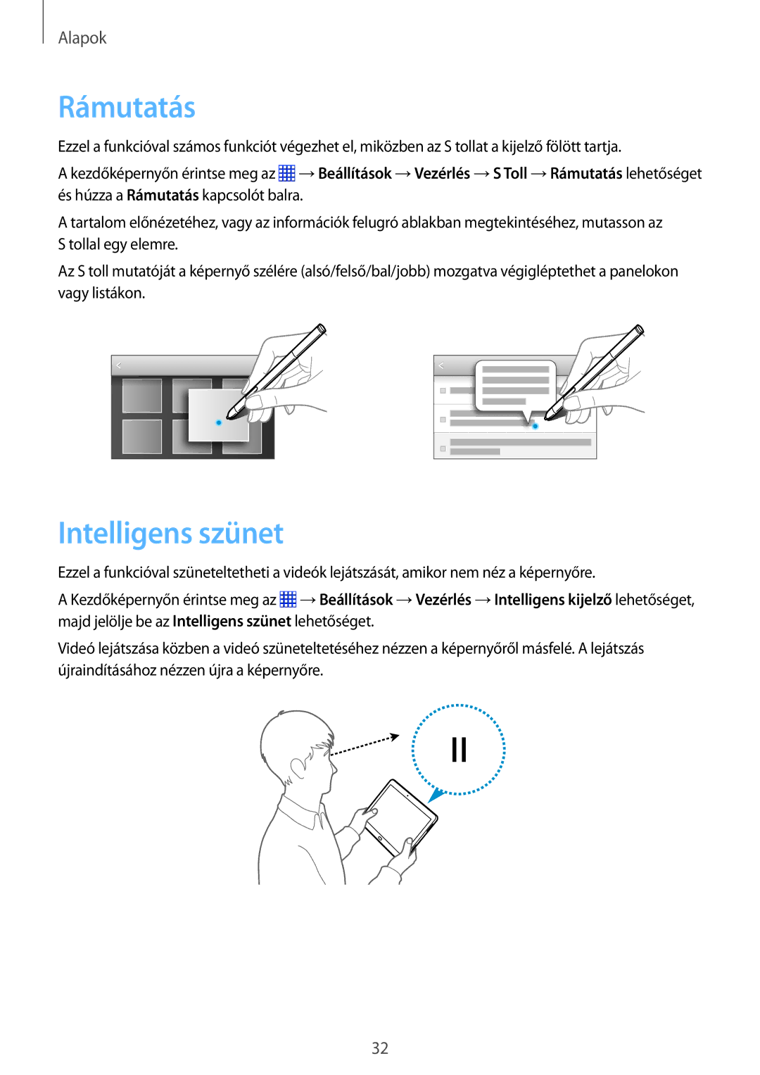 Samsung SM-P6050ZKAROM, SM-P6050ZWAITV, SM-P6050ZWAEUR, SM-P6050ZWAATO, SM-P6050ZKAEUR manual Rámutatás, Intelligens szünet 