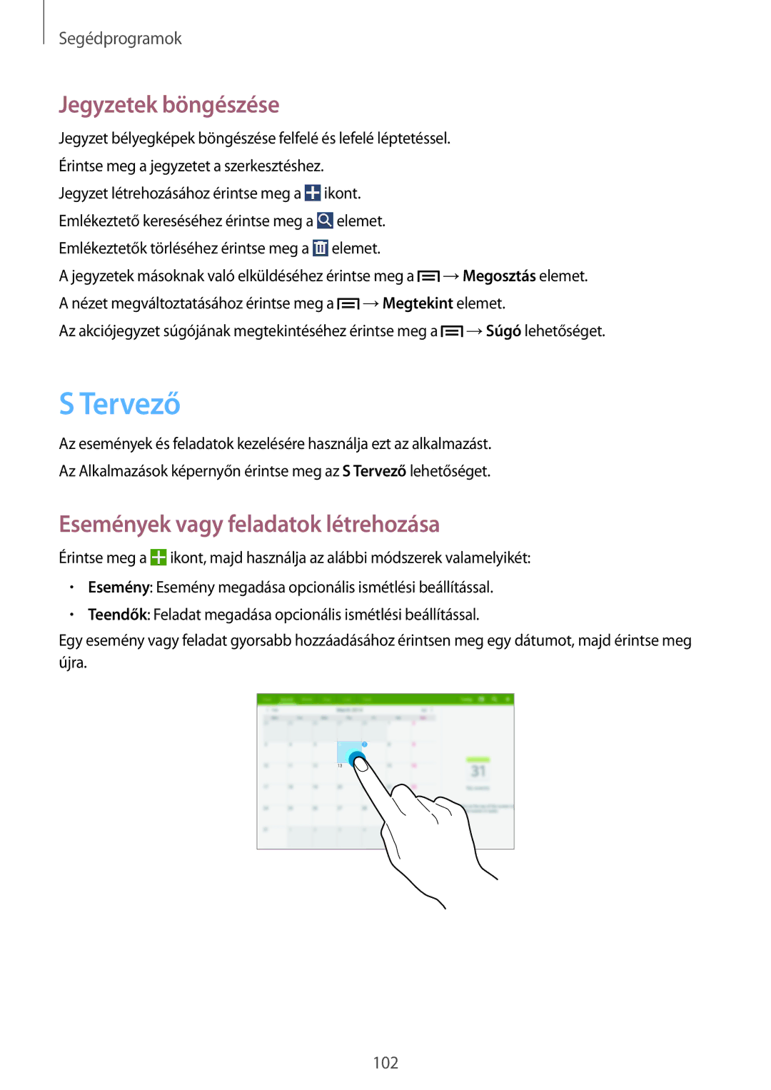 Samsung SM-P6050ZWEVDC, SM-P6050ZWAITV, SM-P6050ZWAEUR Tervező, Jegyzetek böngészése, Események vagy feladatok létrehozása 