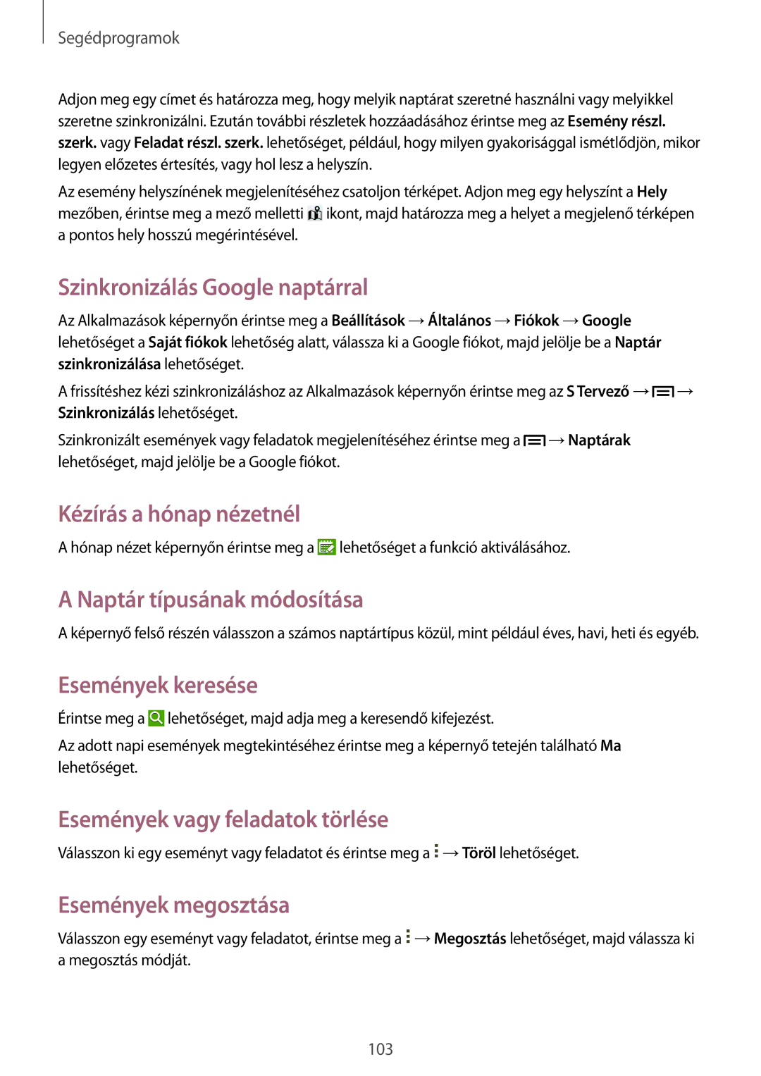 Samsung SM-P6050ZWAXEO manual Szinkronizálás Google naptárral, Kézírás a hónap nézetnél, Naptár típusának módosítása 