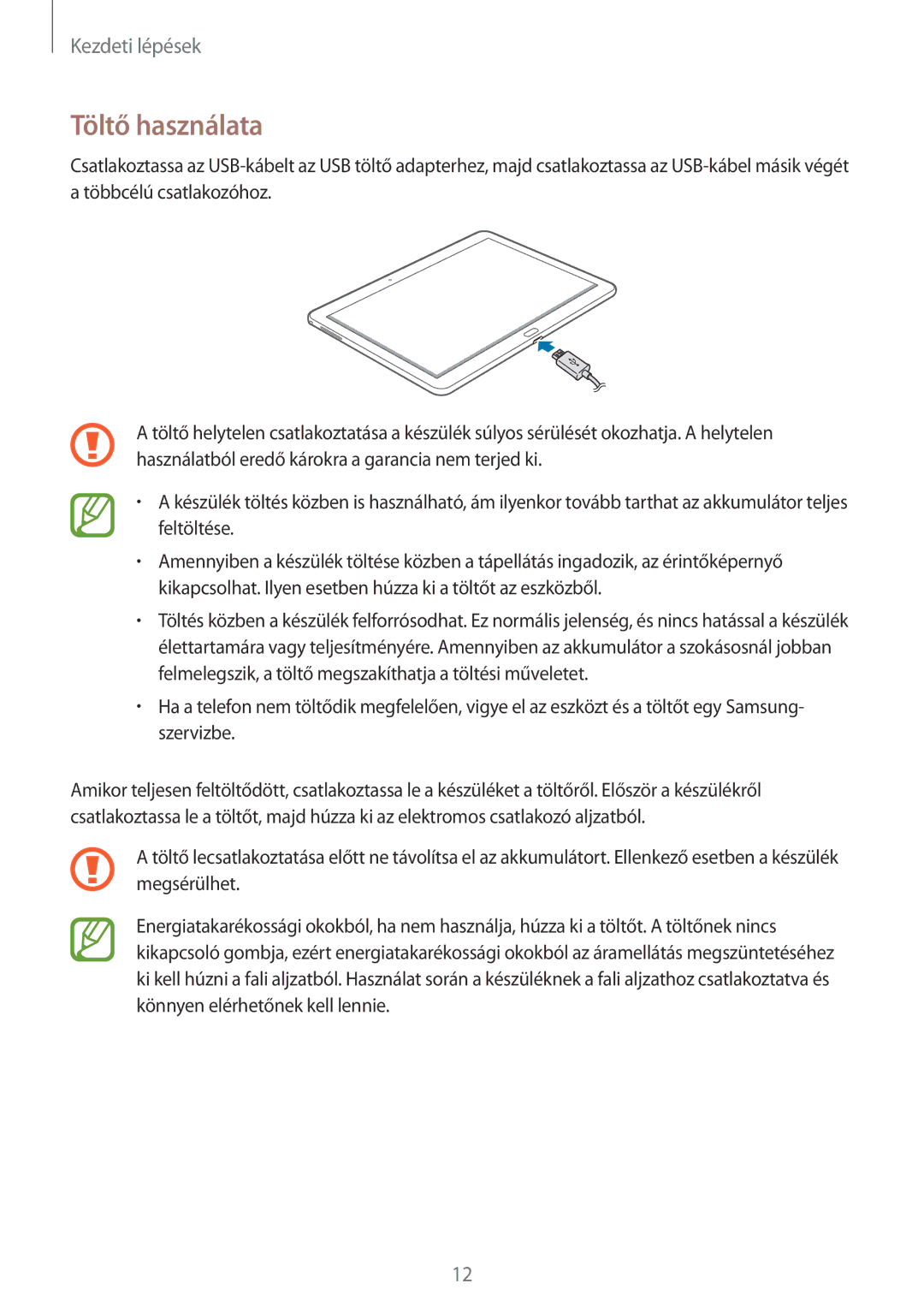 Samsung SM-P6050ZKEXEH, SM-P6050ZWAITV, SM-P6050ZWAEUR, SM-P6050ZWAATO, SM-P6050ZKAEUR, SM-P6050ZKAATO manual Töltő használata 