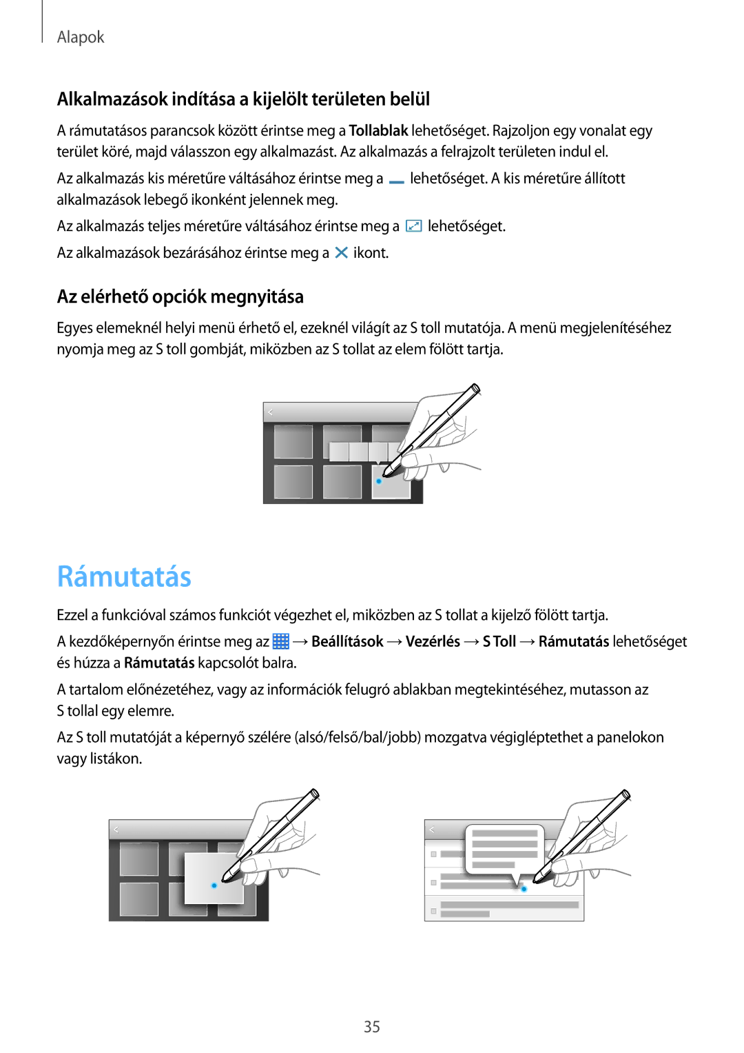 Samsung SM-P6050ZKAXEZ manual Rámutatás, Alkalmazások indítása a kijelölt területen belül, Az elérhető opciók megnyitása 