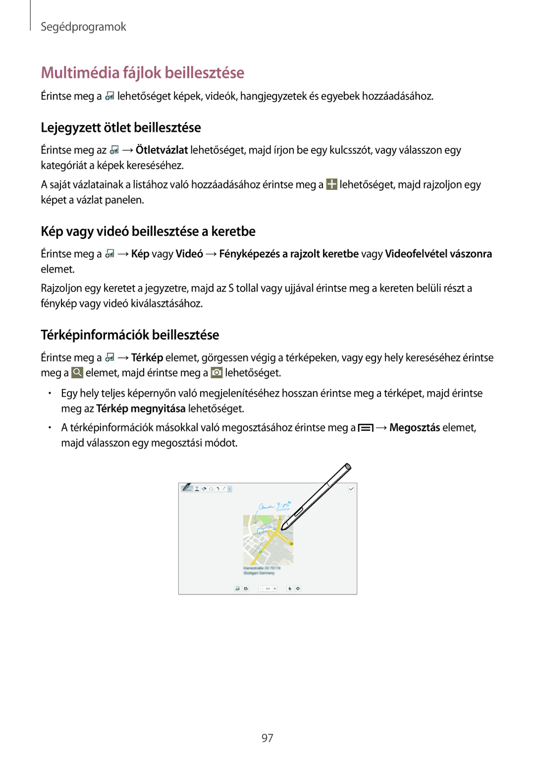 Samsung SM-P6050ZKABGL manual Multimédia fájlok beillesztése, Lejegyzett ötlet beillesztése, Térképinformációk beillesztése 