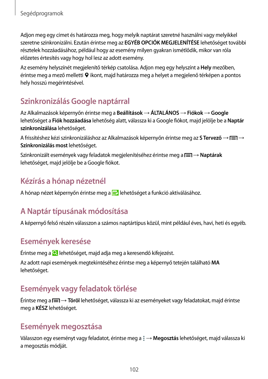 Samsung SM-P6050ZWEVDC manual Szinkronizálás Google naptárral, Kézírás a hónap nézetnél, Naptár típusának módosítása 