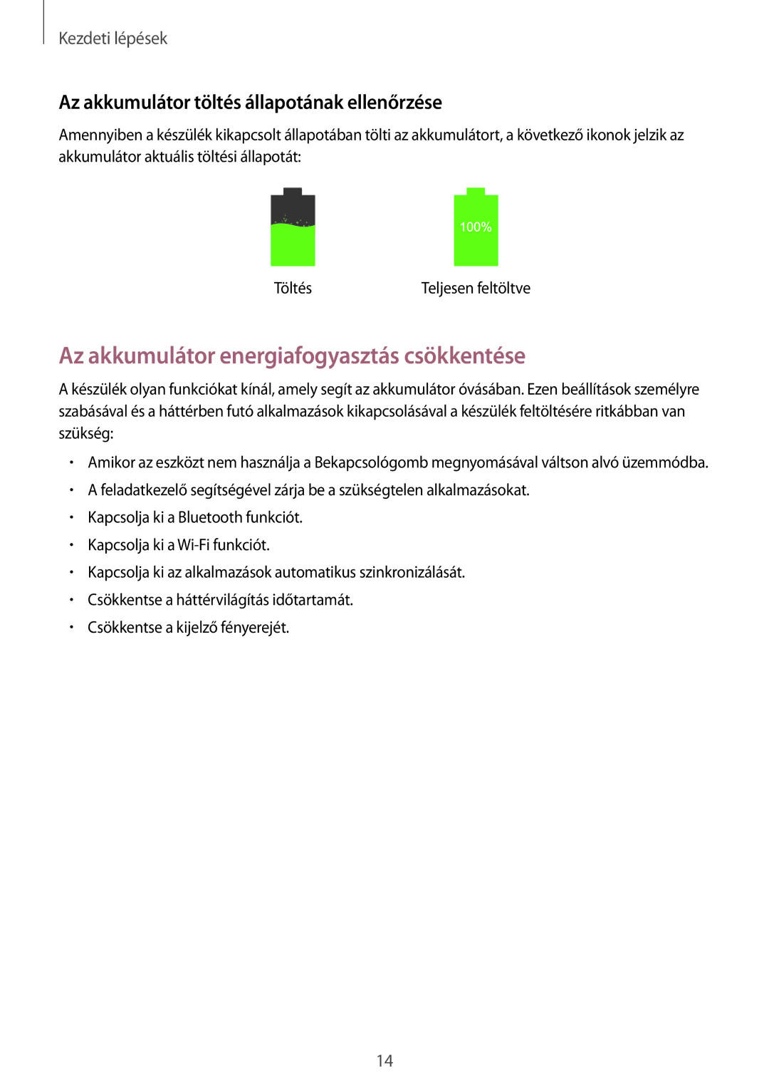 Samsung SM-P6050ZWEVDC manual Az akkumulátor energiafogyasztás csökkentése, Az akkumulátor töltés állapotának ellenőrzése 