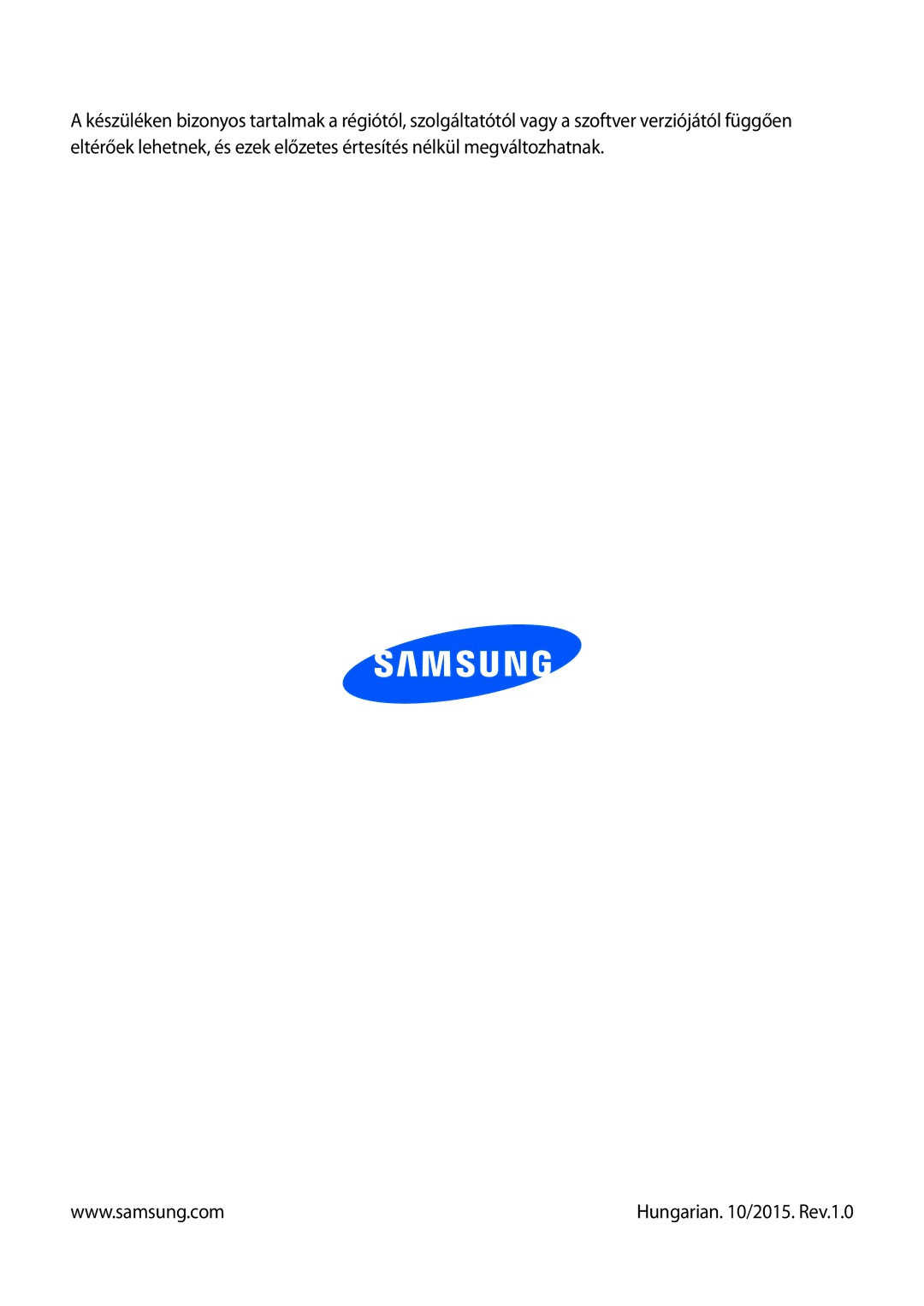 Samsung SM-P6050ZKEXEH, SM-P6050ZWAITV, SM-P6050ZWAEUR, SM-P6050ZWAATO, SM-P6050ZKAEUR manual Hungarian /2015. Rev.1.0 